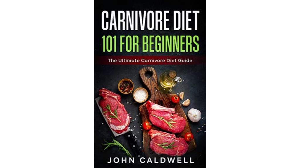 Beginner S Ultimate Carnivore Guide